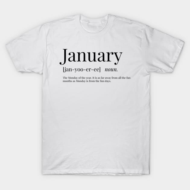 January Definition T-Shirt by definingprints